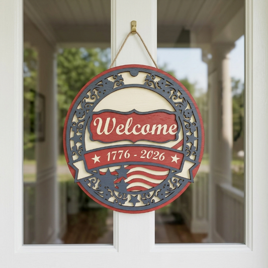 Patriotic Welcome Door Sign SVG | Layered USA Round Door Hanger | 1776–2026 Independence Decor for Glowforge, xTool & CNC