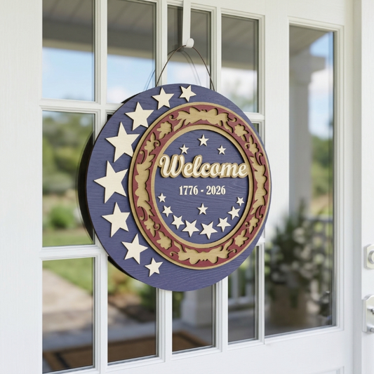 Patriotic Welcome Door Sign SVG | Layered USA Independence Round Sign Laser Cut File | 1776–2026 Wooden Door Hanger for Glowforge, xTool & CNC