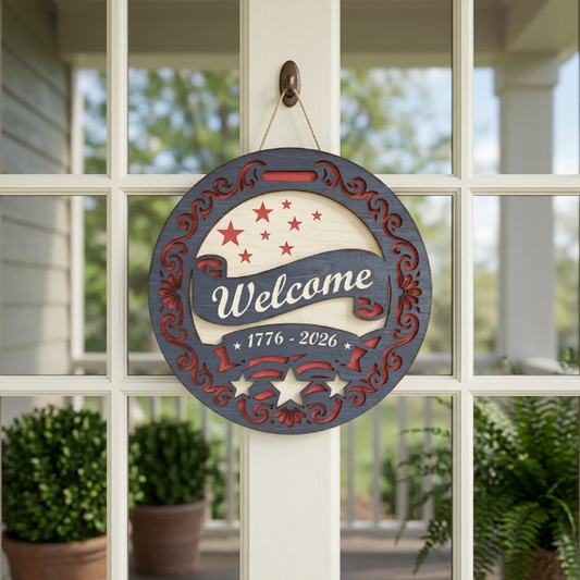 Patriotic Welcome Door Sign SVG | Layered USA Round Welcome Sign | 1776–2026 Independence Door Hanger for Glowforge, xTool & CNC